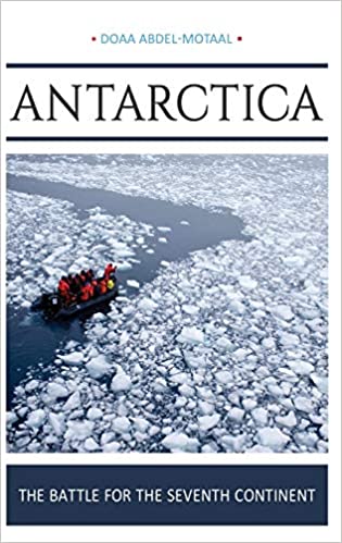 Antarctica: The Battle for the Seventh Continent