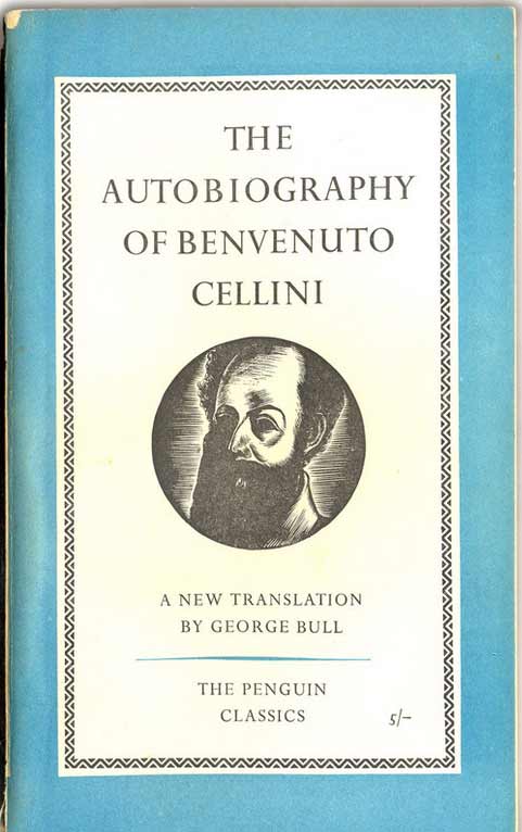 The Autobiography of Benvenuto Cellini