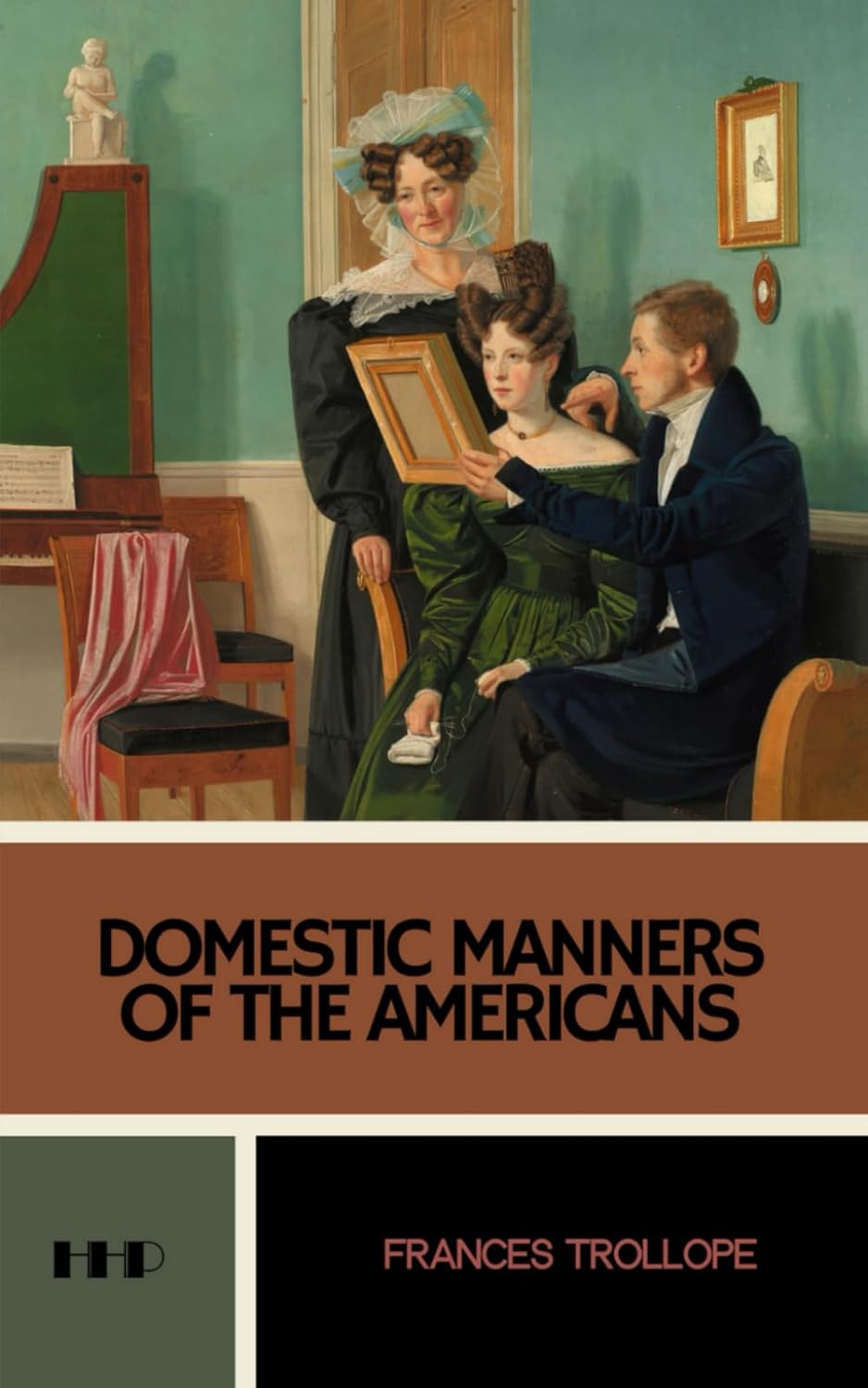 Domestic Manners of the Americans