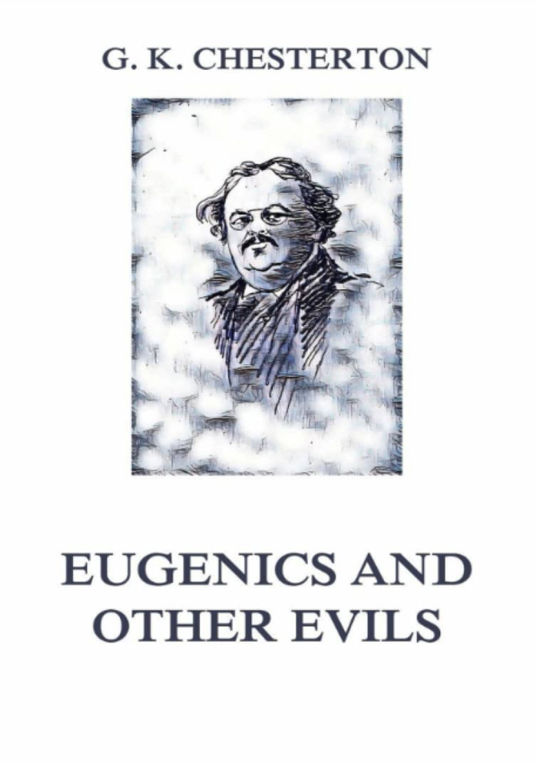 Eugenics and Other Evils
