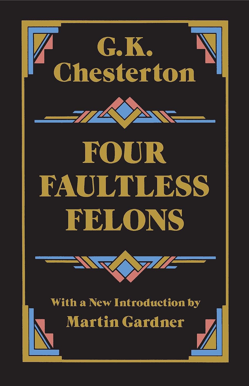 Four Faultless Felons