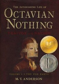 The Astonishing Life of Octavian Nothing, ... Vol 1